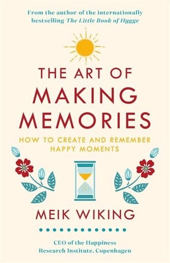 The Art of Making Memories
